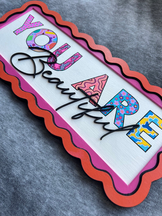 You are beautiful-wall sign-positive affirmation sign