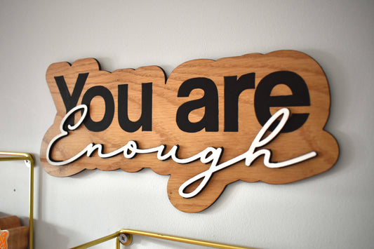 You are enough wall sign- positive affirmations